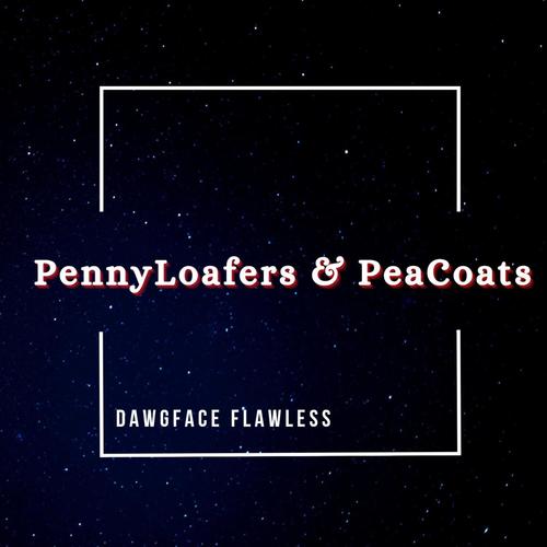 PennyLoafers & PeaCoats (Explicit)