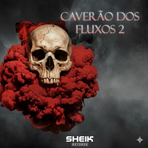 CAVERÃO DOS FLUXOS 2 (Explicit)
