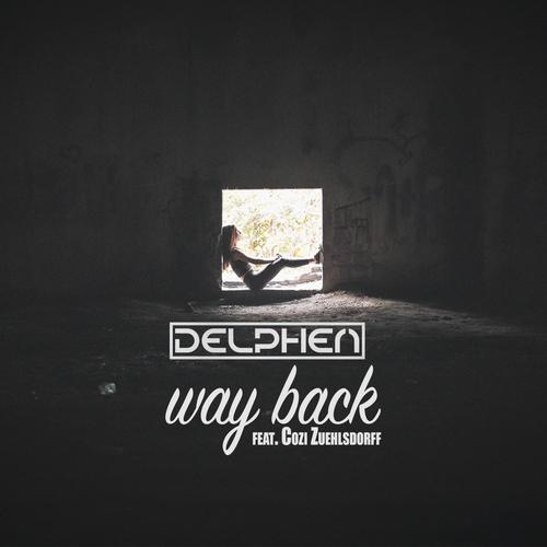 Way back (feat. Cozi Zuehlsdorff) [Explicit]