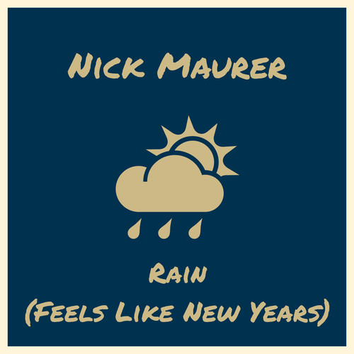 Rain (Feels Like New Years) (Explicit)