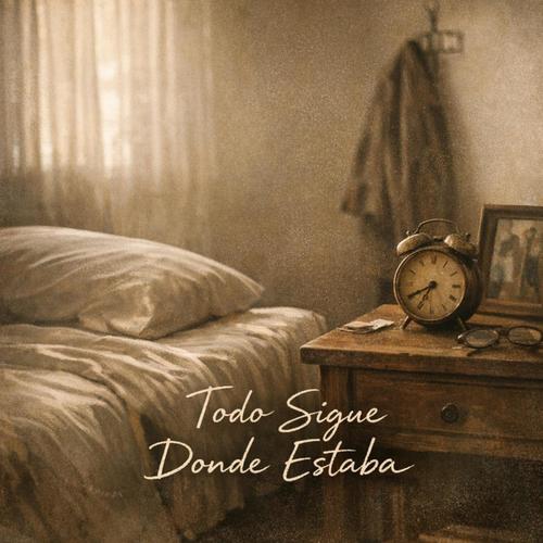 Todo Sigue Donde Estaba