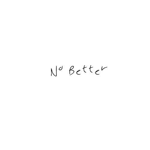 No Better (feat. Nadia Stone)
