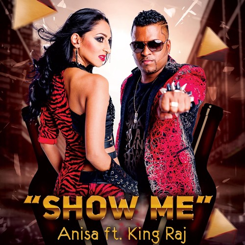 Show Me (feat. King Raj)
