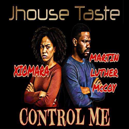 CONTROL ME (feat. Xiomara & Martin Luther McCoy) [Explicit]