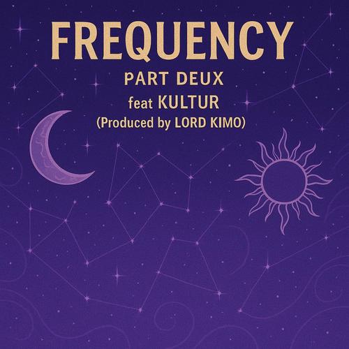FREQUENCY PART DEUX (feat. KULTUR) [Explicit]