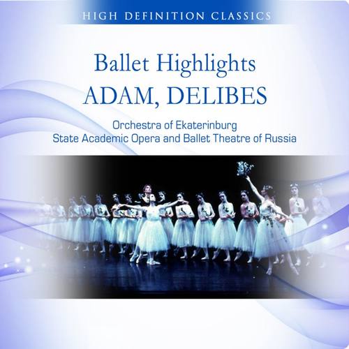 Ballet Highlights : Adam, Delibes