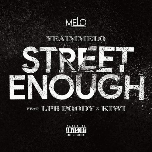 Street Enough (feat. Kiwiana Bae) [Explicit]