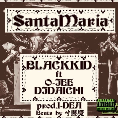 Santa Maria (feat. O-JEE & DJ DAICHI) [Santa Maria] [Explicit]