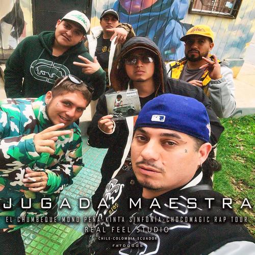 JUGADA MAESTRA (feat. EL CHUMBEQUE, MONO PEÑA & CHOCO MAGIC RAP TOUR)