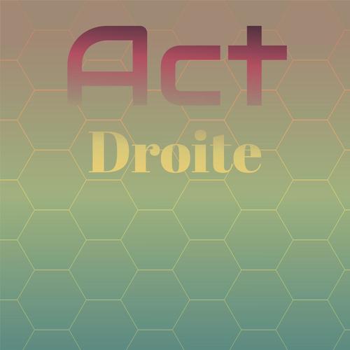 Act Droite