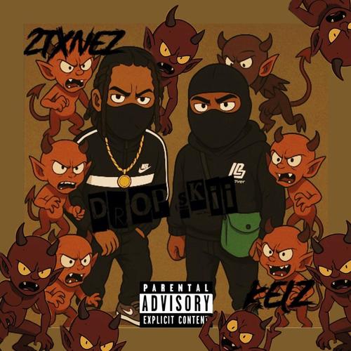 Drop Skii (feat. KELŽ) [Explicit]