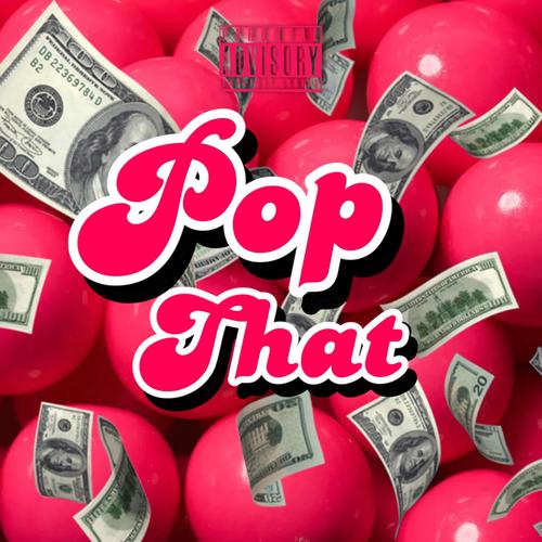 Pop That (Explicit)