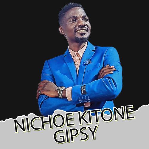 Gipsy Nichoe Kitone (feat. MRKL)