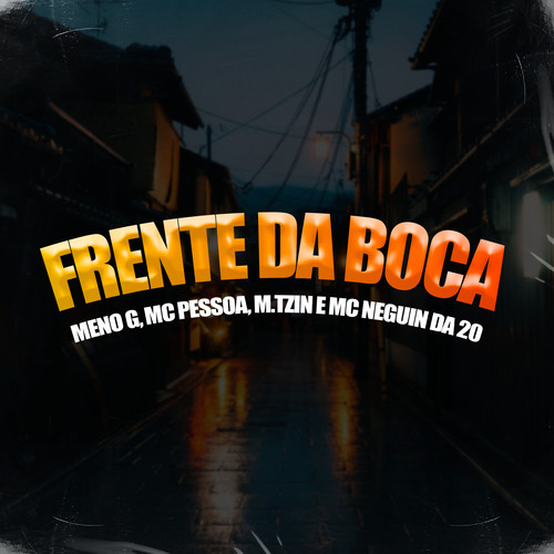 Frente Da Boca (Explicit)