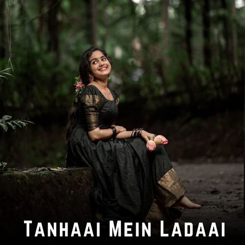 Tanhaai Mein Ladaai