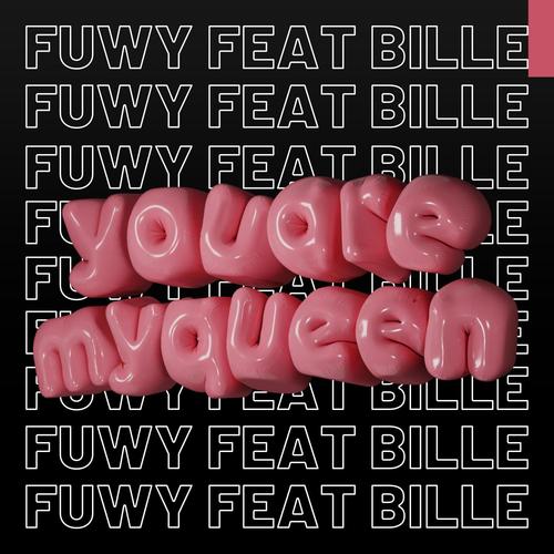 You Are My Queen (feat. Bille)