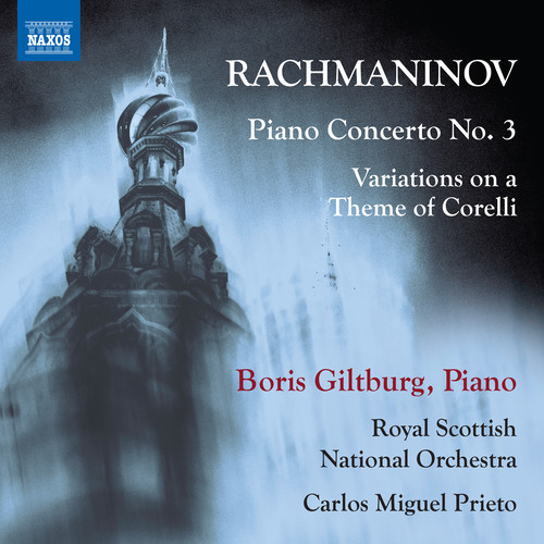 Rachmaninov, S.: Piano Concerto No. 3 / Variations on A Theme of Corelli (Giltburg, Royal Scottish National Orchestra, Prieto)