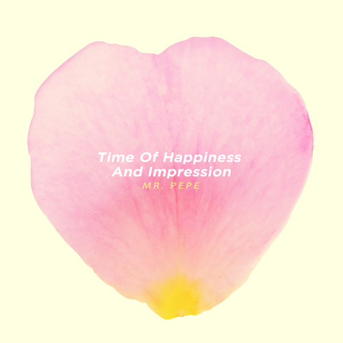 행복과 감동의 시간 (Time Of Happiness And Impression)