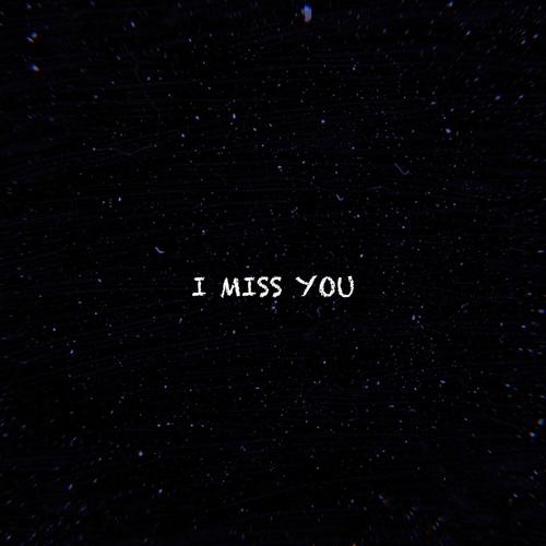 I Miss You, Vol. 1 (Explicit)