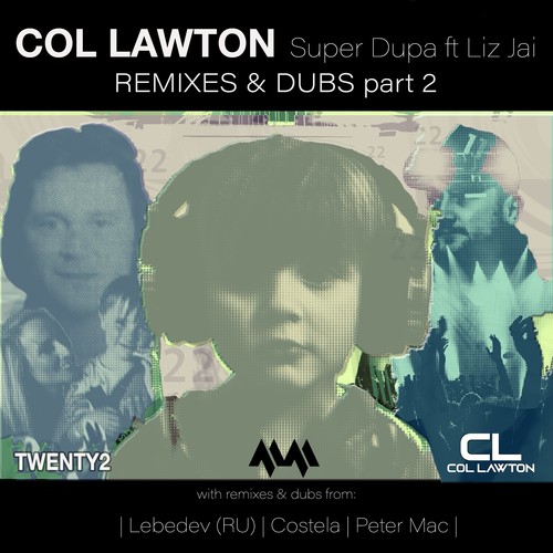 Super Dupa (Remixes & Dubs, Pt. 2)