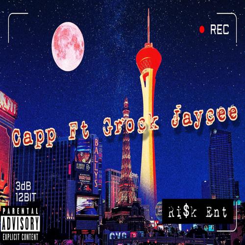 Capp (feat. Grock & Jaycee) [Explicit]