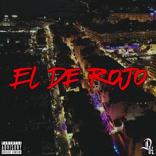 El De Rojo (Explicit)