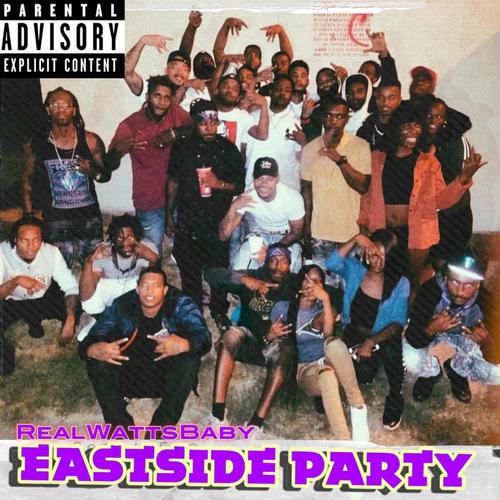 Eastside Party (Explicit)