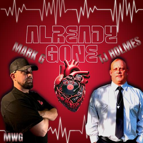Already gone (feat. TJ Holmes) [Explicit]