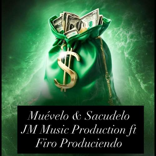 Muevelo y Sacudelo (feat. Firo Manía)