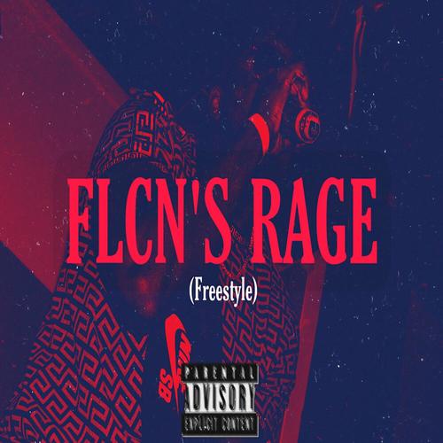 Flcn's Rage (Freestyle) [Explicit]