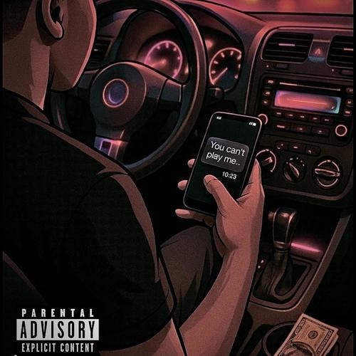 Can't play me (feat. Young $antana) [Explicit]