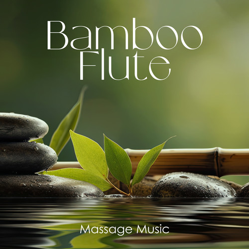 Bamboo Flute Massage Music (Japanese Spa Wellness Collection)