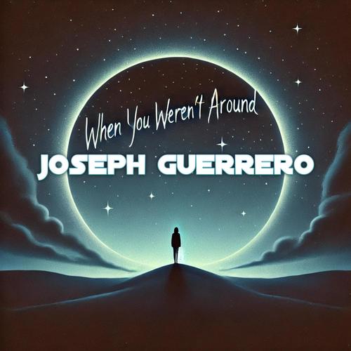 When You Weren't Around