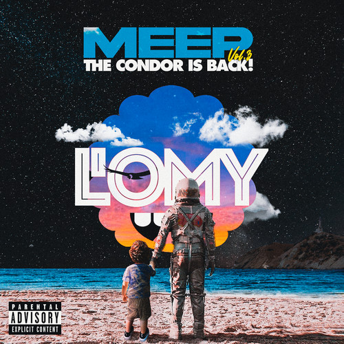 Meep Vol. 3: The Condor Is Back! (Explicit)