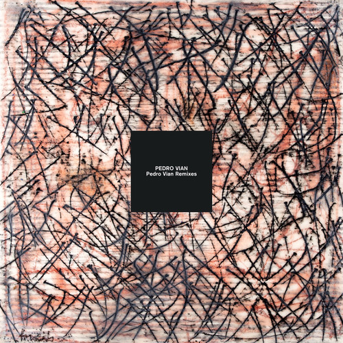 Pedro Vian (Remixes)
