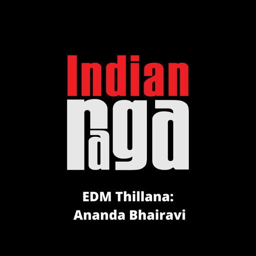 EDM Thillana - Ananda Bhairavi