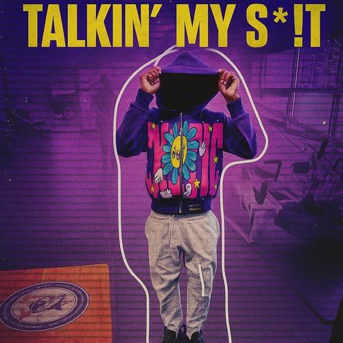 TALKIN MY S* (Explicit)