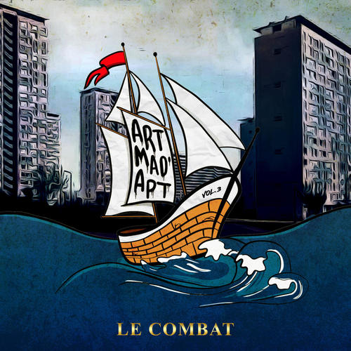 Art Mad'Apt - Le Combat (Explicit)