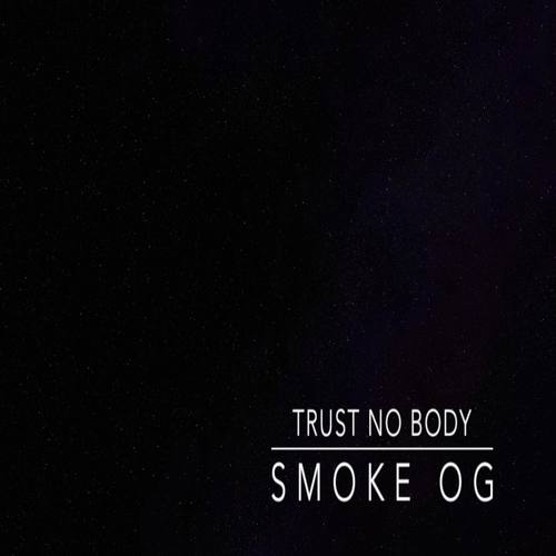 Trust No Body (Explicit)
