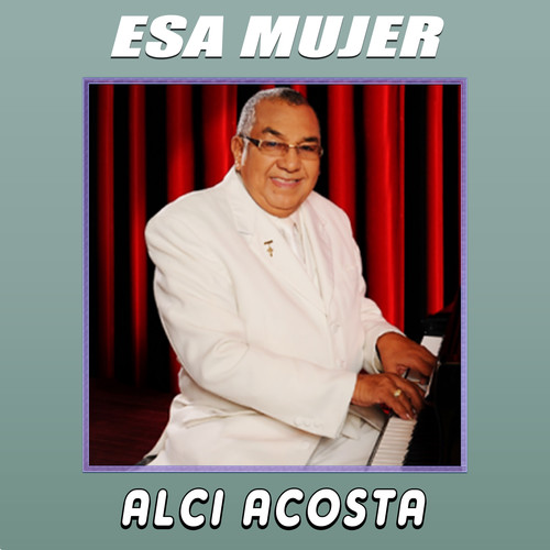 Esa Mujer