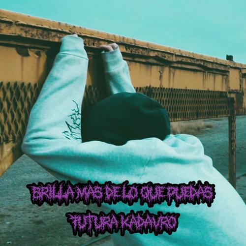 Brilla mas de lo que puedas