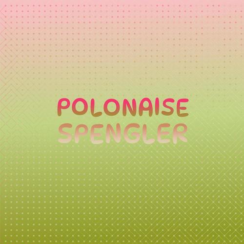 Polonaise Spengler
