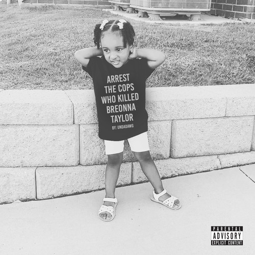Arrest The Cops Who Killed Breonna Taylor (Explicit)