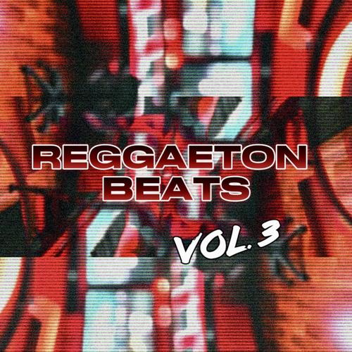 REGGAETON BEATS, Vol. 3