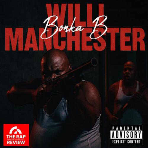Willie Manchester (Explicit)