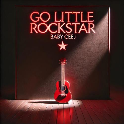 Go Little rockstar (Explicit)