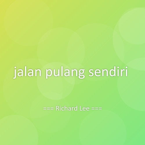 jalan pulang sendiri