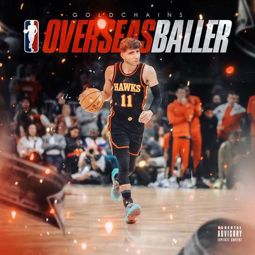 Overseas Baller (Explicit)