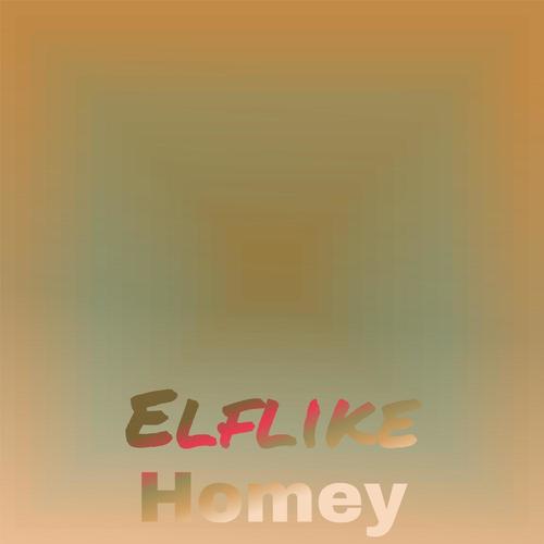 Elflike Homey