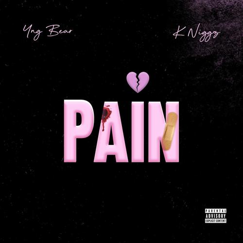 PAIN (feat. K Niggz) [Explicit]